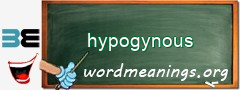 WordMeaning blackboard for hypogynous